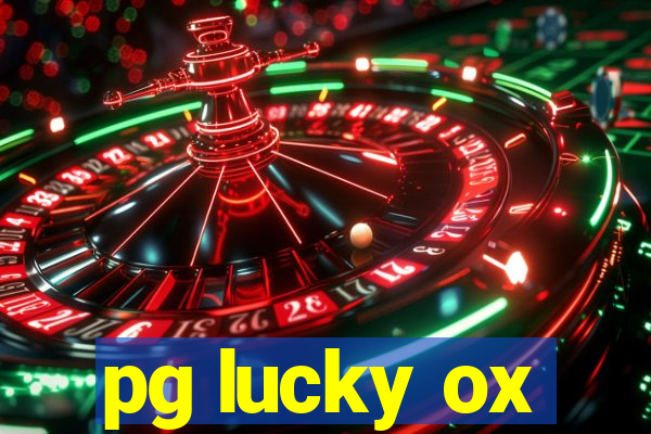 pg lucky ox